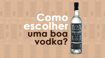 Como escolher uma boa vodka?